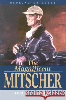 Magnificent Mitscher Taylor, Theodore 9781591148500 US Naval Institute Press - książka