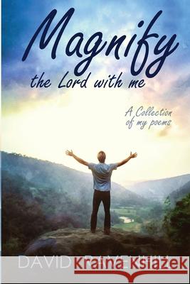 Magnify the Lord With Me David M. Ravenhill 9780998109657 Ravenhill - książka