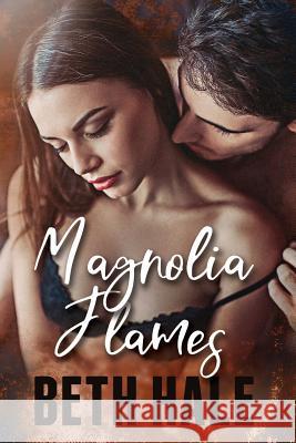 Magnolia Flames Beth Hale 9781733586115 Tuscumbia Hill Press - książka