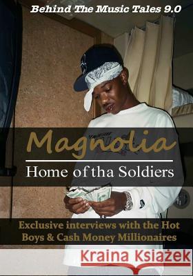 Magnolia: Home of tha Soldiers: Exclusive interviews with the Hot Boys & Cash Money Millionaires Rosen, Harris 9780995307247 Peace! Carving - książka
