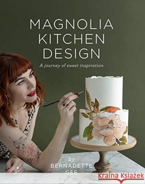 Magnolia Kitchen Design: A Journey of Sweet Inspiration Bernadette Gee 9781922351456 Murdoch Books - książka