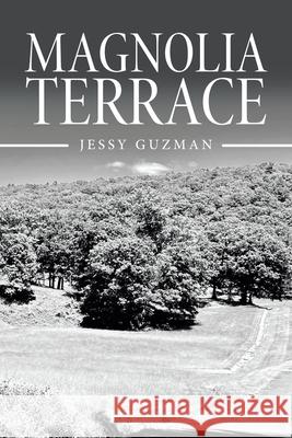 Magnolia Terrace Jessy Guzman 9781664147720 Xlibris Us - książka