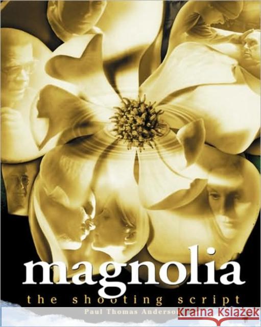 Magnolia: The Shooting Script Paul Thomas Anderson 9781557044068 Newmarket Press - książka
