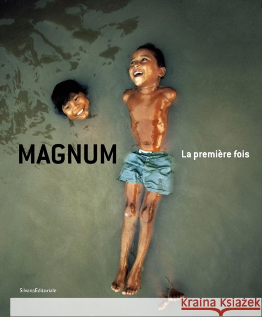 Magnum: La Première Fois: The First Time Hébel, François 9788836636648 Silvana Editoriale - książka