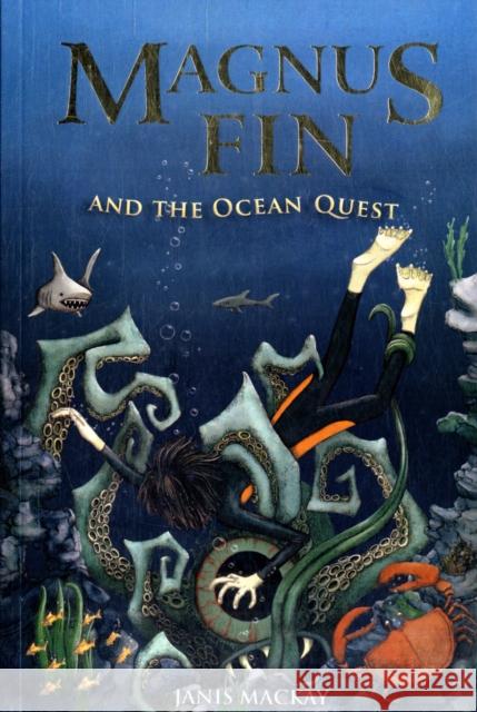 Magnus Fin and the Ocean Quest Janis Mackay 9780863157028 Floris Books - książka