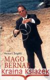 Mago Bernar: Die Geschichte eines Zauberers Bergfeld, Werner S. 9783833479526 Bod