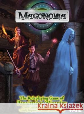 Magonomia: the RPG of Renaissance Wizardry Andrew Gronosky Christian Jensen Romer Timothy Ferguson 9781733721967 Shewstone Publishing LLC - książka