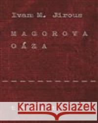 Magorova oáza Ivan Martin Jirous 9788072155873 Torst - książka