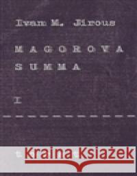 Magorova summa I. Ivan Martin Jirous 9788072155002 Torst - książka