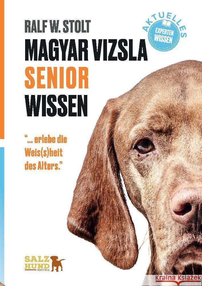 Magyar Vizsla SENIOR Wissen Stolt, Ralf W. 9783384046239 SalzHund Medien - książka