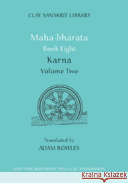 Mahabharata Book Eight (Volume 1): Karna Bowles, Adam 9780814799819 New York University Press - książka