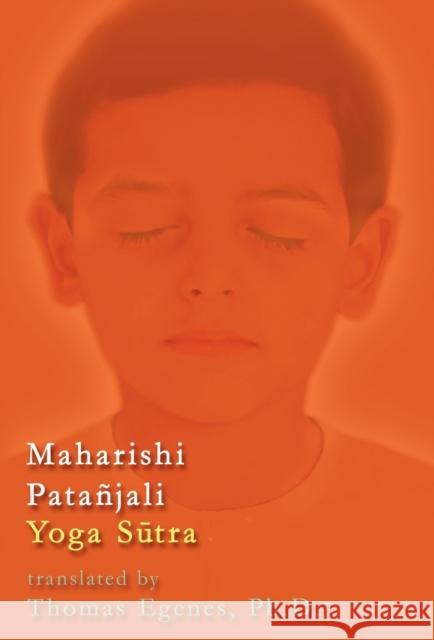 Maharishi Patañjali Yoga Sūtra Thomas Egenes, 1st World Library 9781421891316 1st World Publishing - książka