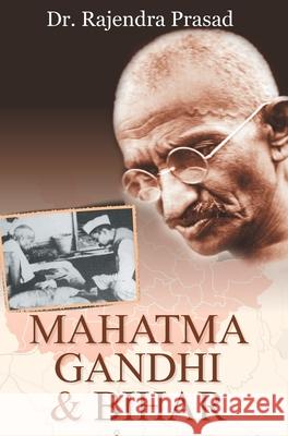 Mahatma Gandhi and Bihar Rajendra D 9788184303254 Prabhat Prakashan - książka