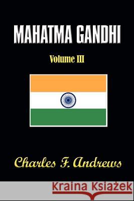 Mahatma Gandhi at Work: His Own Story Continued Charles F. Andrews 9781931541169 Simon Publications - książka