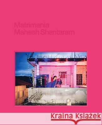 Mahesh Shantaram: Matrimania Shantaram, Mahesh 9783775745192 Hatje Cantz - książka