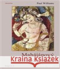 Mahájánový buddhismus Paul Williams 9788074360640 DharmaGaia - książka