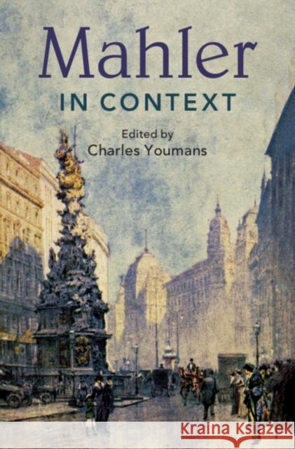 Mahler in Context Charles Youmans 9781108423779 Cambridge University Press - książka