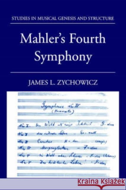 Mahler's Fourth Symphony James L. Zychowicz 9780195181654 Oxford University Press, USA - książka