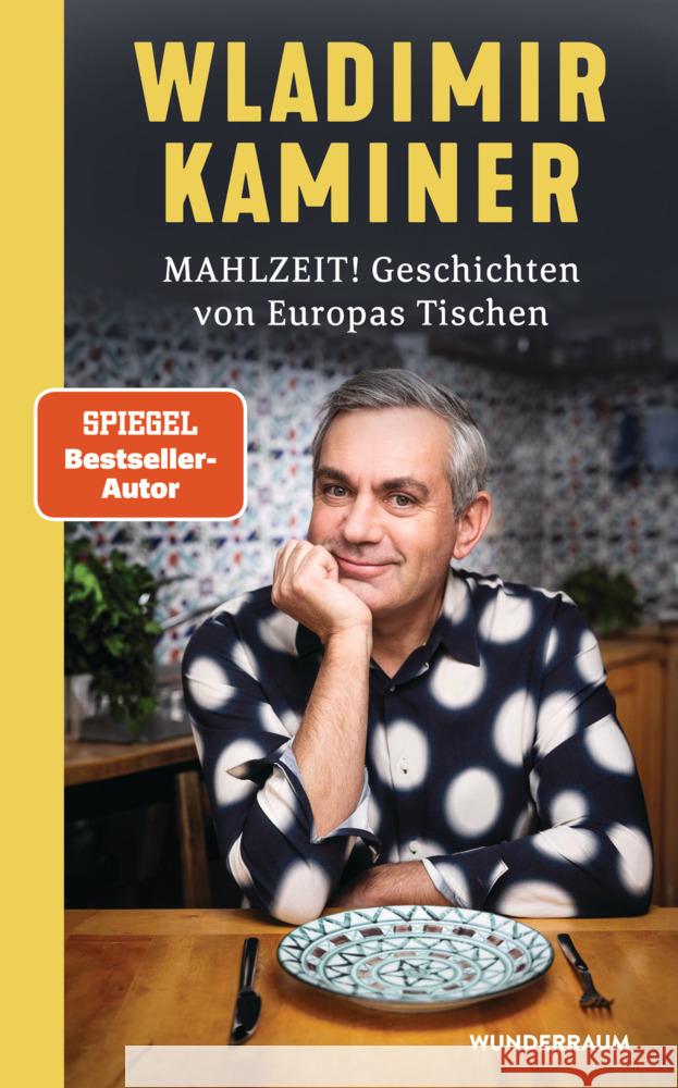 Mahlzeit! Geschichten von Europas Tischen Kaminer, Wladimir 9783442317219 Goldmann - książka