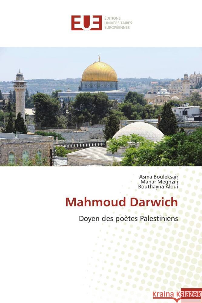 Mahmoud Darwich Asma Bouleksair Manar Meghzili Bouthayna Aloui 9786206705642 Editions Universitaires Europeennes - książka