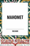 Mahomet Voltaire 9798880907663 Start Classics