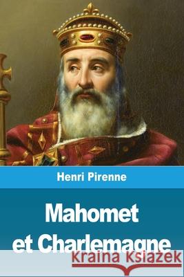 Mahomet et Charlemagne Henri Pirenne 9783967877595 Prodinnova - książka