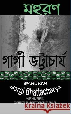 Mahuran Mrs Gargi Bhattacharya 9781546524557 Createspace Independent Publishing Platform - książka