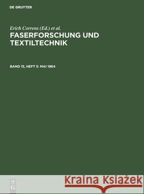 Mai 1964 Erich Correns, Wolfgang Bobeth, Hans Böhringer, Hermann Klare, No Contributor, Walter Frenzel 9783112488874 De Gruyter - książka