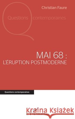 Mai 68 Faure, Christian 9782343151540 Editions L'Harmattan - książka