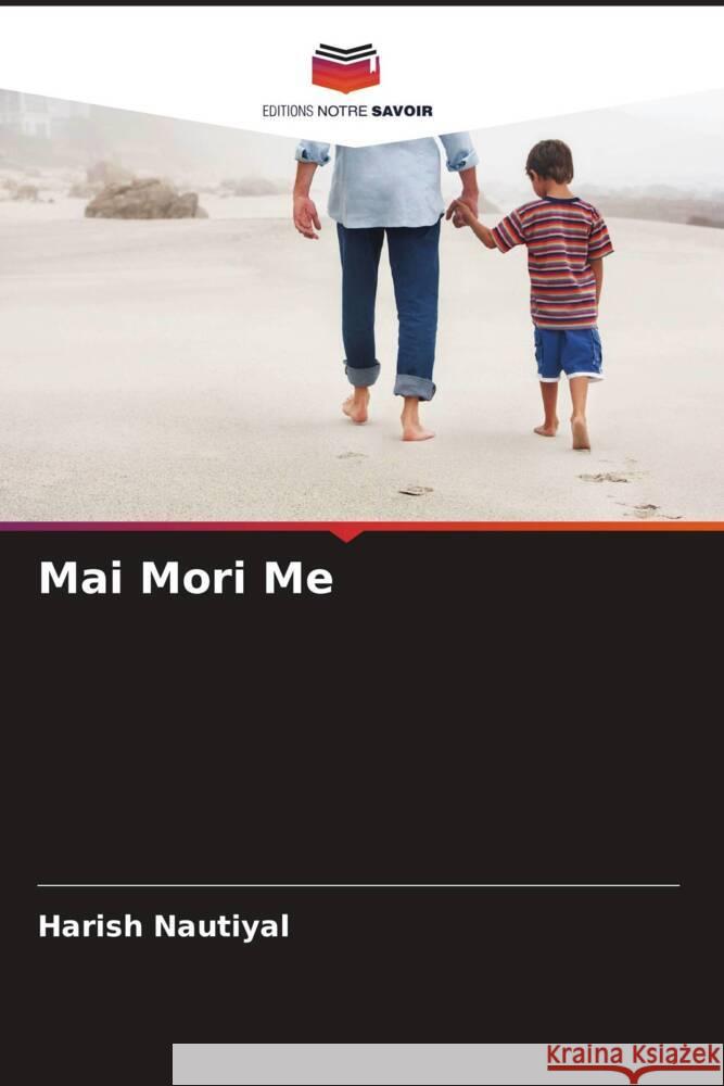 Mai Mori Me Nautiyal, Harish 9786208941253 Editions Notre Savoir - książka
