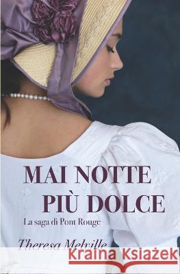 Mai notte più dolce Theresa Melville 9798847213059 Independently Published - książka