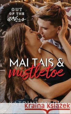 Mai Tais & Mistletoe Katrina Marie 9781958348345 Dreamer Books LLC - książka