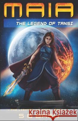 Maia and the Legend of Tansi S G Basu 9781950350049 Dreamweaver Press - książka