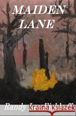 Maiden Lane Randy Lee Eickhoff 9781540526472 Createspace Independent Publishing Platform - książka