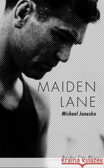 Maiden Lane: Border City Blues Michael Januska 9781459723351 Dundurn Group - książka