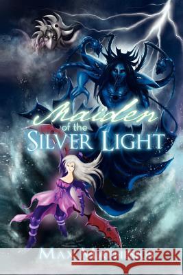 Maiden of the Silver Light: Season 3 Mathesius, Max 9781479754472 Xlibris Corporation - książka