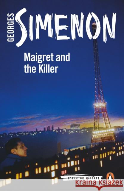 Maigret and the Killer: Inspector Maigret #70 Georges Simenon 9780241304266 Penguin Books Ltd - książka