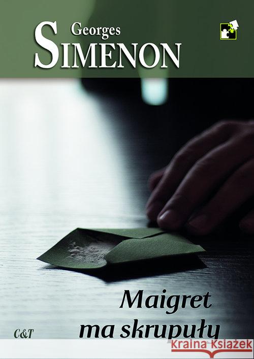 Maigret ma skrupuły Simenon Georges 9788374703697 C&T - książka