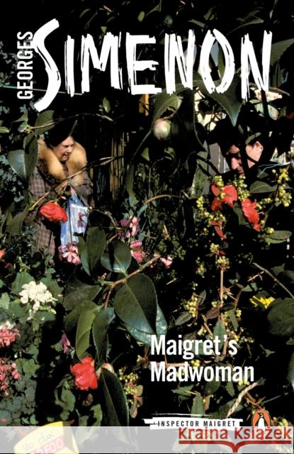 Maigret's Madwoman: Inspector Maigret Georges Simenon 9780241304303 Penguin Books Ltd - książka