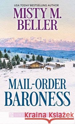 Mail-Order Baroness: Lords of the Rockies Beller, Misty M. 9798891648821 Center Point - książka