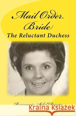 Mail Order Bride Rosemarie Sabel Durgin 9780692867723 Writing Rose Press - książka