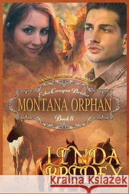 Mail Order Bride - Montana Orphan: Clean Historical Cowboy Western Romance Novel Linda Bridey 9781519596208 Createspace Independent Publishing Platform - książka