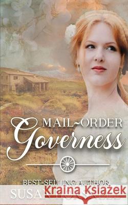 Mail-Order Governess Horsnell, Susan 9780648327011 Susan Horsnell - książka