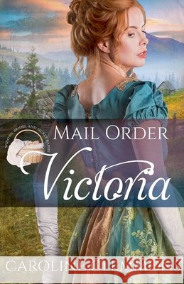 Mail-Order Victoria Clemmons, Caroline 9798233345463 Caroline Clemmons - książka