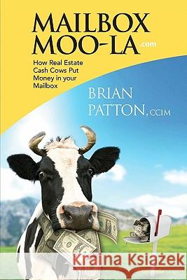 Mailbox Moo-la Patton, Brian 9781449597917 Createspace - książka