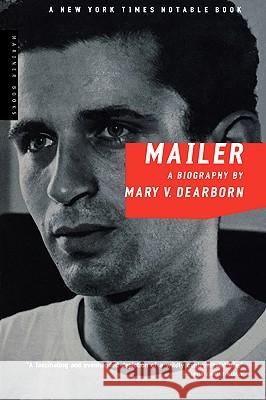 Mailer: A Biography Mary Dearborn 9780618154609 Mariner Books - książka