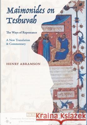 Maimonides on Teshuvah: The Ways of Repentance Henry Abramson Moses Maimonides 9781716744563 Lulu.com - książka