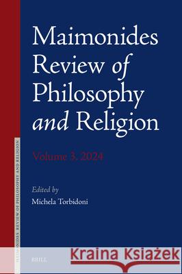 Maimonides Review of Philosophy and Religion Volume 3, 2024 Michela Torbidoni 9789004508675 Brill - książka