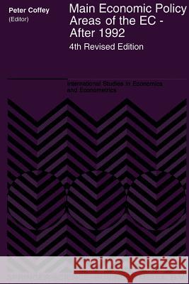 Main Economic Policy Areas of the EC - After 1992 P. Coffey 9789401048682 Springer - książka