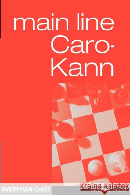 Main-Line Caro-Kann McDonald, Neil 9781857442274 Everyman Chess - książka